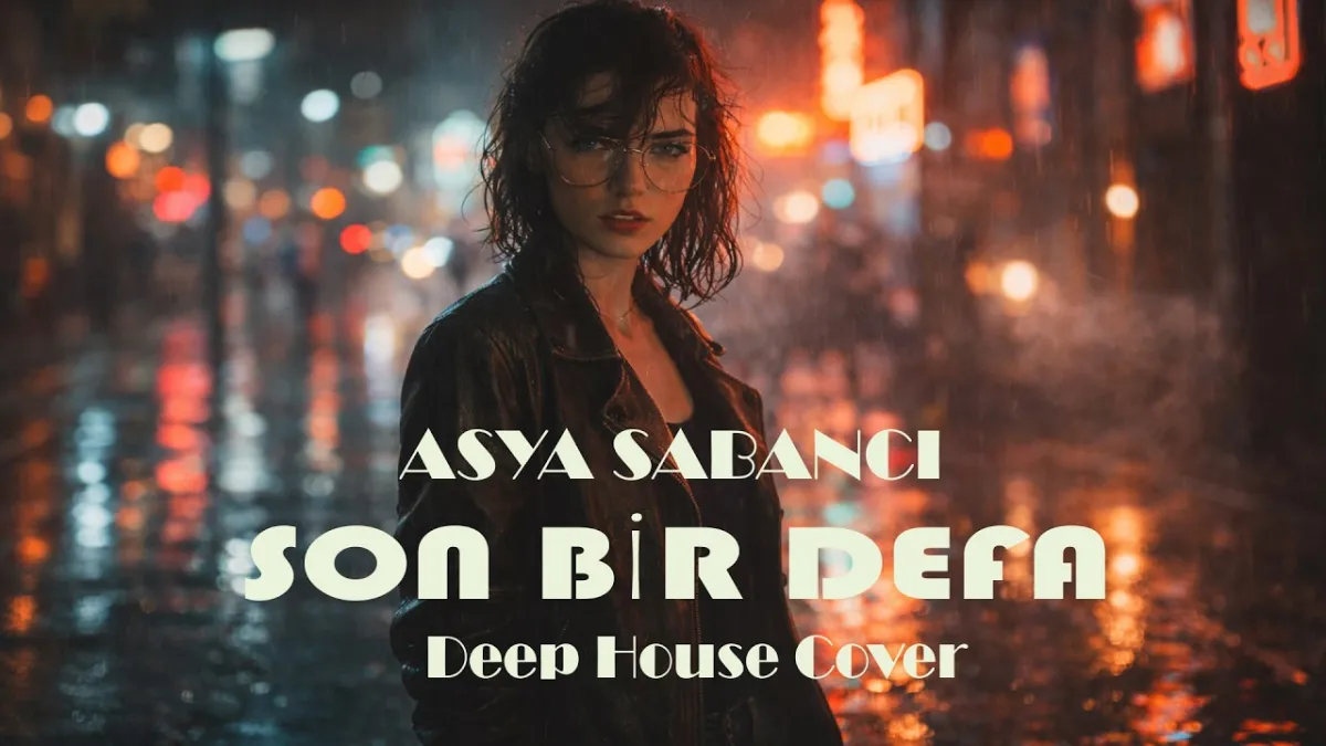 Son Bir Defa | Deep House Cover | Remix
