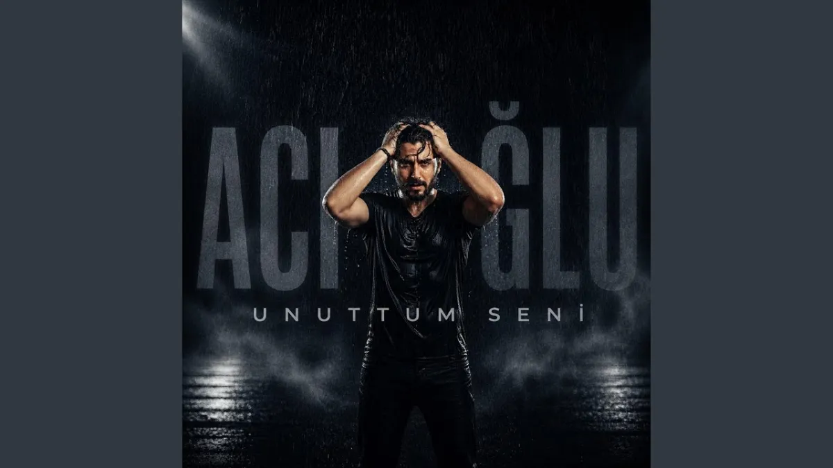 ACIOĞLU - Unuttum Seni