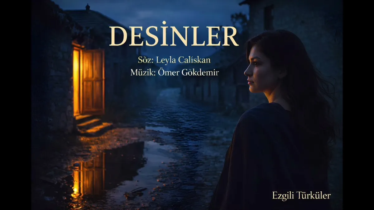 Desinler - Yüreğe Dokunan Anadolu Türküsü | Ezgili Türküler